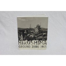 Hiroshima; Ground Zero 1945