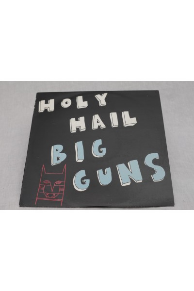 Holy Hail - Big Guns