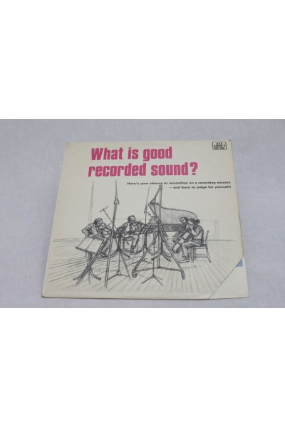 What is Good Recorded Sound?